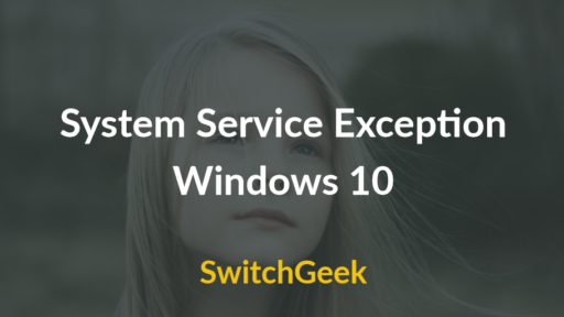 System Service Exception Windows 10