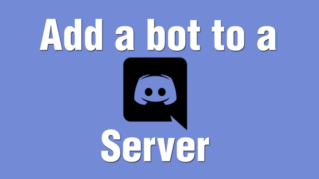 How To Add Bots To A Discord Server 2018