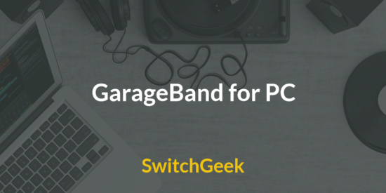 Garageband For Pc Download Windows 7/8/10 Latest - Switchgeek